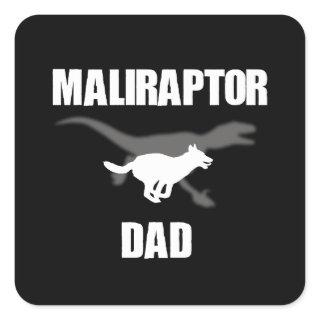 Belgian Malinois Velociraptor Maliraptor Dad Square Sticker