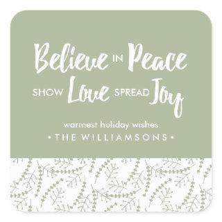 Believe in Peace Love Joy Hand-drawn Holiday Sage Square Sticker