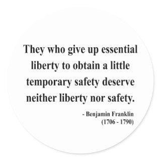 Ben Franklin Quote 1a Classic Round Sticker