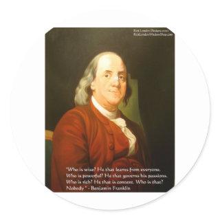 Ben Franklin (What Is Wise) Quote Gifts & Cards Classic Round Sticker