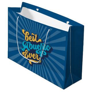 Best Abuelito Ever Father's Day Large Gift Bag