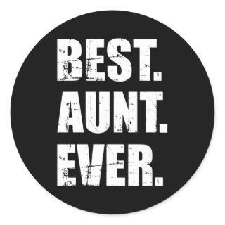 Best Aunt Ever Classic Round Sticker