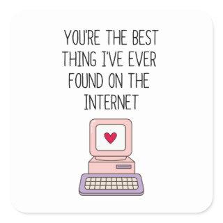 Best Thing on the Internet | Online Dating Square Sticker