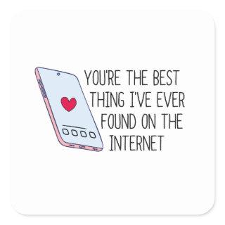 Best Thing on the Internet | Online Dating Square Sticker