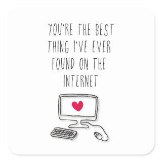 Best Thing on the Internet | Online Dating Square Sticker