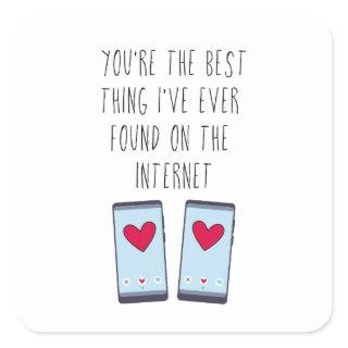 Best Thing on the Internet | Online Dating Square Sticker