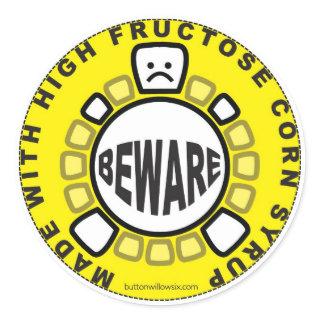 Beware of HFCS Sticker