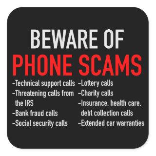 Beware of Phone Scams - Scam Prevention List Square Sticker