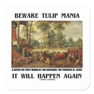 Beware Tulip Mania It Will Happen Again Brueghel Square Sticker