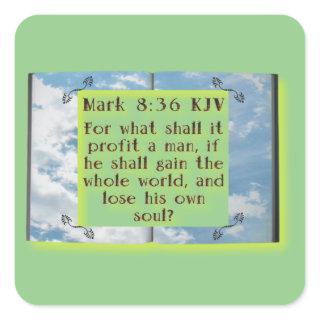 ™Bible Scripture - Mark 8:36       Square Sticker