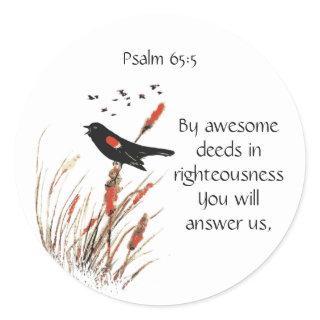 Bible Scripture Psalm 65:5 By Awesome Deeds Answer Classic Round Sticker