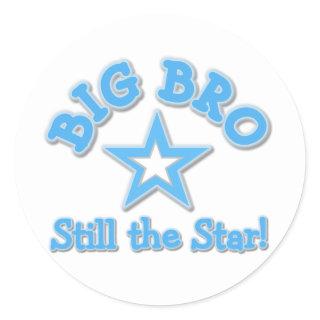 Big Bro Still the Star Tshirts and Gifts Classic Round Sticker