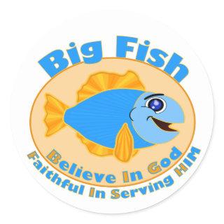Big Fish Believe in God Classic Round Sticker