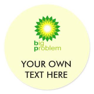 Big Problem Classic Round Sticker