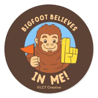 Bigfoot Believes In Me Classic Round Sticker