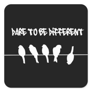 Birds on a wire – dare to be different (black) square sticker