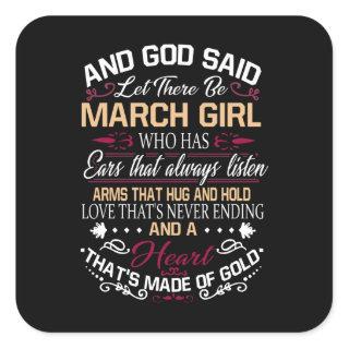 Birthday | And God Said Let There Be March Girl Square Sticker