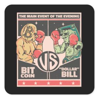 Bitcoin vs Dollar Bill Funny BTC Crypto Square Sticker