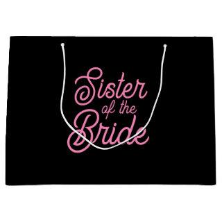 Black and Pink Script Sister of the Bride Large Gift Bag