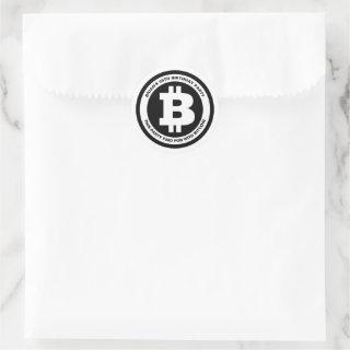 Black and White Bitcoin Symbol Custom Message Classic Round Sticker