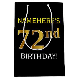 Black, Faux Gold 72nd Birthday + Custom Name Medium Gift Bag