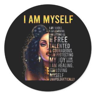 Black Girl Magic, Black Women, I Am Myself, Afro B Classic Round Sticker