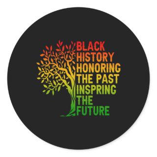 Black History Honoring The Past African Pride Blac Classic Round Sticker