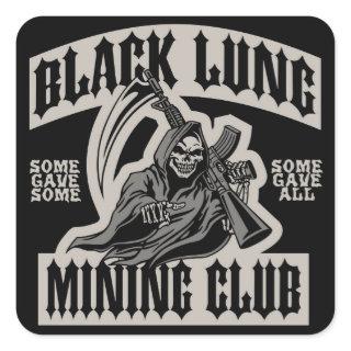 BLACK LUNG MINING CLUB SQUARE STICKER