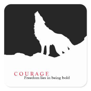 Black White Courage Quote Wolf Square Sticker