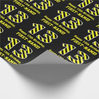 Black & Yellow Striped "13"; 13th Birthday + Name
