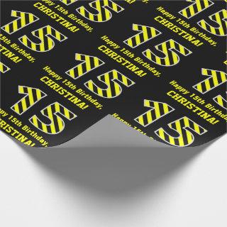 Black & Yellow Striped "15"; 15th Birthday + Name