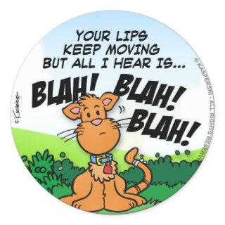 BLAH! BLAH! BLAH! CLASSIC ROUND STICKER