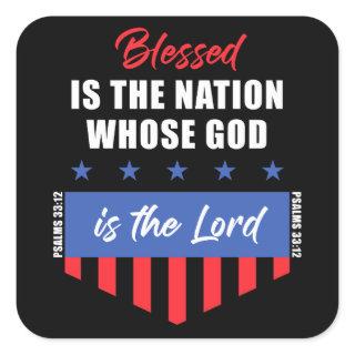 Blessed is the Nation – Christian Patriotic USA Square Sticker