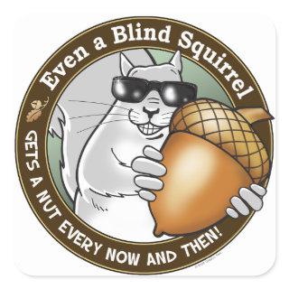 Blind Squirrel Nut Square Sticker