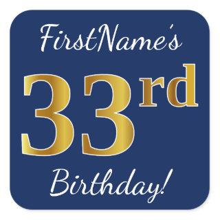Blue, Faux Gold 33rd Birthday + Custom Name Square Sticker