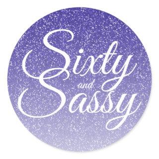 Blue Glitter Ombre 60 and Sassy 60th Birthday Classic Round Sticker