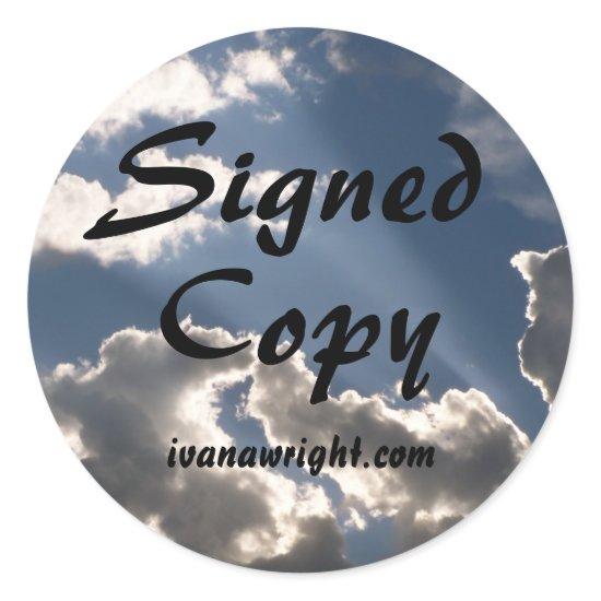 Blue Skies White Clouds Photo Signed Copy with URL Classic Round Sticker