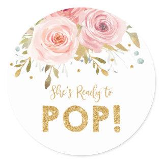 Blush Floral Baby Shower She's Ready to Pop Favor Classic Round Sticker