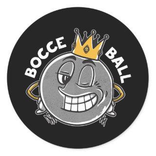 Bocce Legend Saying Bocce Ball King Jack Bocci Classic Round Sticker