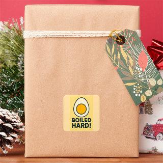 BOILED HARD! Funny Hard Boiled Egg Humor  Square Sticker