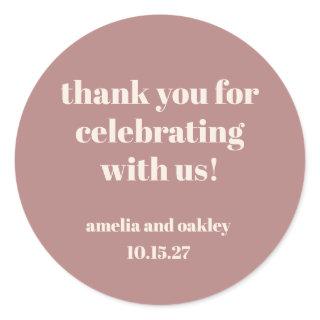 Bold Dusty Rose Retro Custom Wedding Thank You  Classic Round Sticker