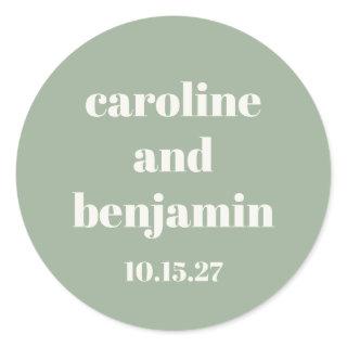 Bold Sage Green Chic Modern Wedding Custom Classic Round Sticker