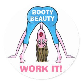 BOOTY BEAUTY-WORK IT! CLASSIC ROUND STICKER