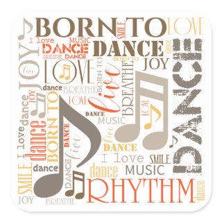 Born to Dance Brown ID277 Square Sticker