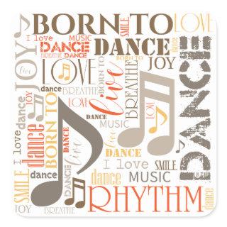 Born to Dance Brown ID277 Square Sticker