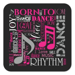 Born to Dance Pink ID277 Square Sticker