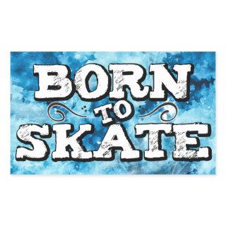 Born to skate blue watercolor graffiti wording rectangular sticker