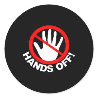 (both Side) Hands Off Protest Funny Vintage  Classic Round Sticker