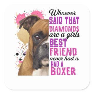Boxers Are A Girls Best Friend Square Sticker