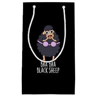 Bra-bra Black Sheep Funny Animal Pun Dark BG Small Gift Bag